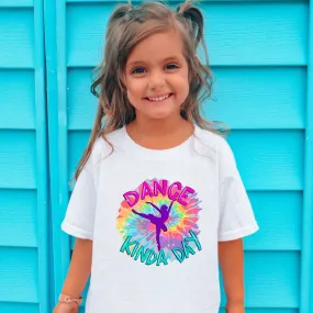 Dance Kinda Day| Dance Shirt for Girls